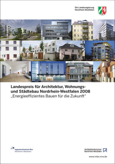 Landespreis für Architektur 2008 – Energieeffizientes Bauen für die Zukunft, NRW - Haus H. Landespreis für Architektur 2008 – Energieeffizientes Bauen für die Zukunft, NRW - Haus H.